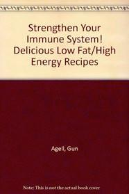Gun Agell, Author: Strengthen Your Immune System ["...enhances my own energy levels."]